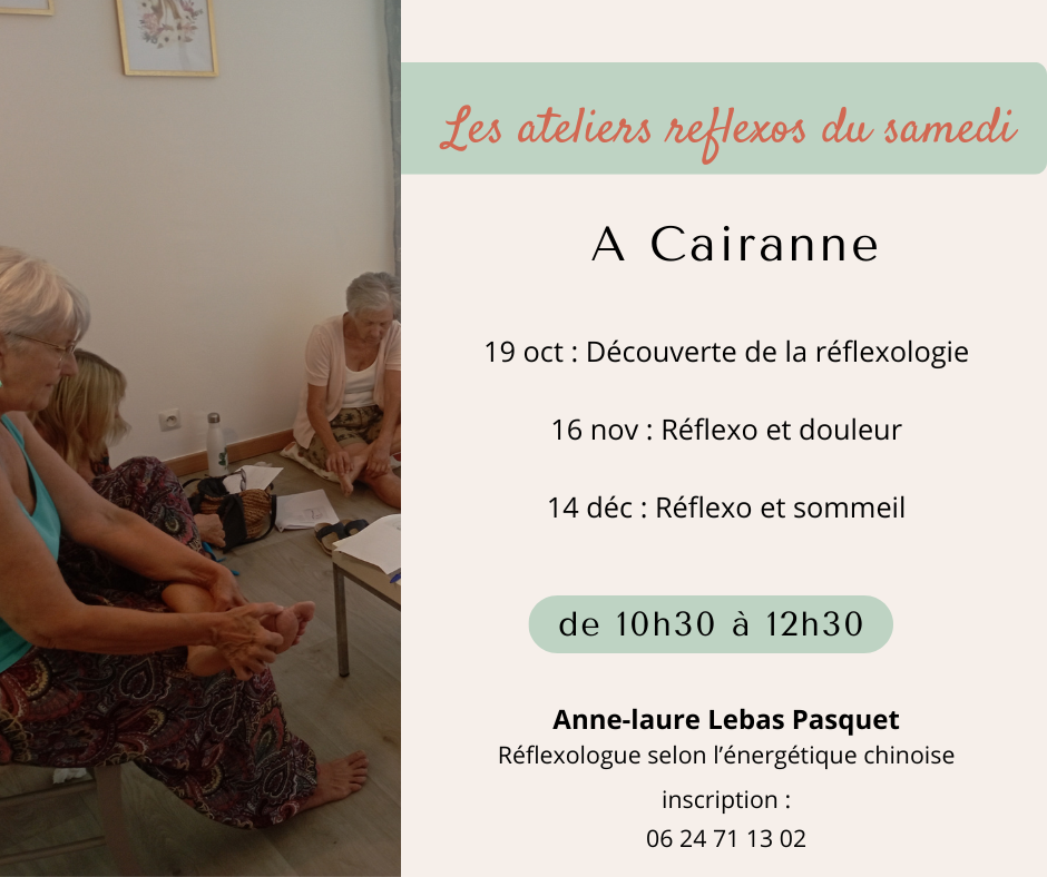 Dates des ateliers reflexo du samedi

samedi 19 oct : découverte de la réflexologie
samedi 16 novembre Réflexo et douleur
samedi 14 décembre réflexo et sommeil.

de 10h30 à 12h30